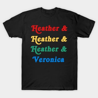 Heathers T-Shirt